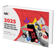 IAB Spain presenta la XIII Edición del Observatorio de Marcas en Redes Sociales 2025