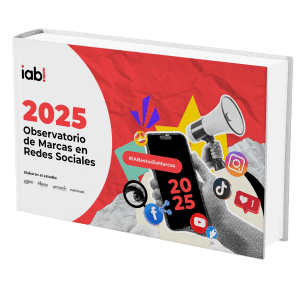 IAB Spain presenta la XIII Edición del Observatorio de Marcas en Redes Sociales 2025 IAB Spain presenta la XIII Edición del Observatorio de Marcas en Redes Sociales 2025