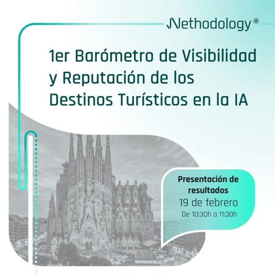 [Nethodology] 1 er Barómetro de Visibilidad y Reputación de los Destinos Turísticos en la IA