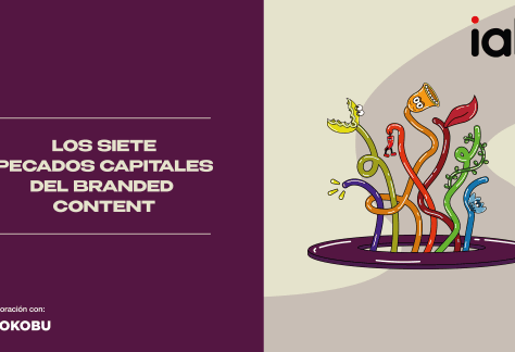 Los Siete Pecados Capitales del Branded Content